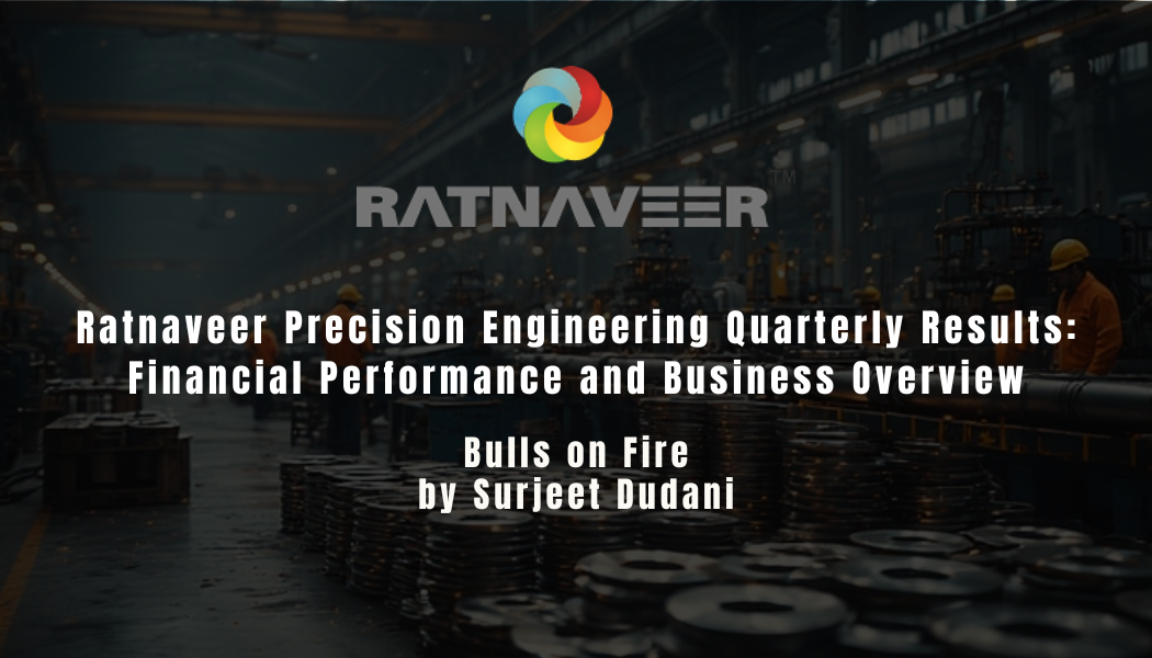 ratnaveer-precision-engineering-quarterly-results-financial-performance